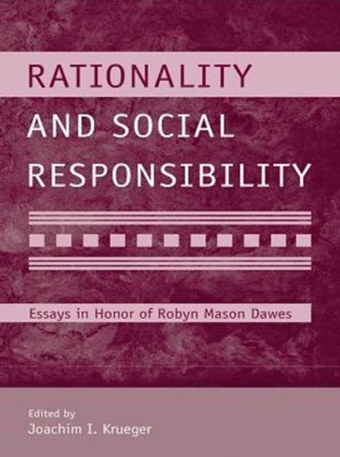 Joachim I. Krueger - Rationality and Social Responsibility, E-bok