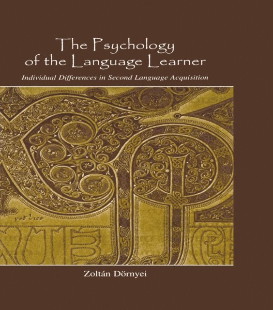 Zoltan Dornyei - Psychology of the Language Learner, E-bok