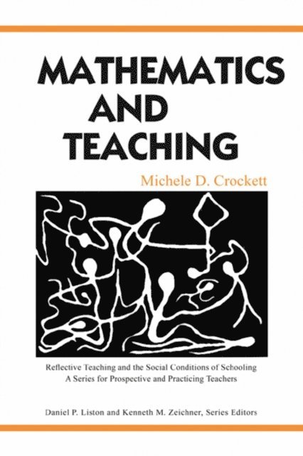 Michele D. Crockett - Mathematics and Teaching, E-bok
