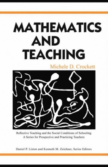 Michele D. Crockett - Mathematics and Teaching, E-bok