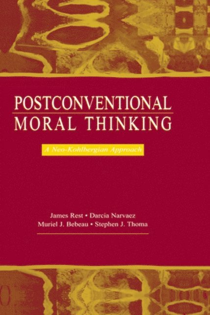 Muriel J. Bebeau, Stephen J. Thoma, Darcia Narv ez, James R. Rest - Postconventional Moral Thinking, E-bok