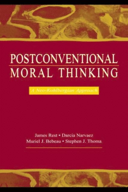 Muriel J. Bebeau, Stephen J. Thoma, Darcia Narv ez, James R. Rest - Postconventional Moral Thinking, E-bok