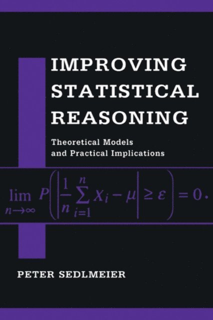 Peter Sedlmeier - Improving Statistical Reasoning, E-bok