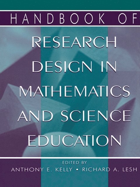 Richard A. Lesh, Anthony Edward Kelly - Handbook of Research Design in Mathematics and Science Education, E-bok