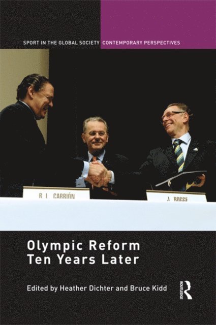 Bruce Kidd, Heather Dichter - Olympic Reform Ten Years Later, E-bok