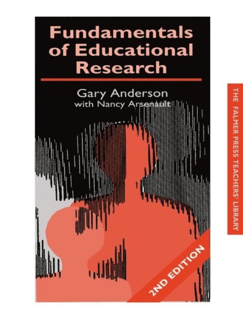Nancy Arsenault, Garry Anderson - Fundamentals of Educational Research, E-bok