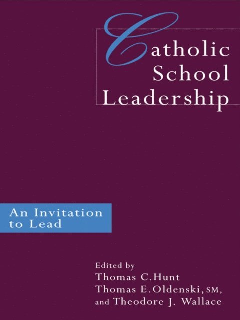 Theodore J. Wallace, Brother Thomas Oldenski, Thomas Hunt - Catholic School Leadership, E-bok