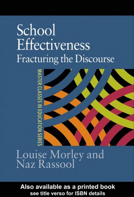Naz Rassool, Louise Morley - School Effectiveness, E-bok