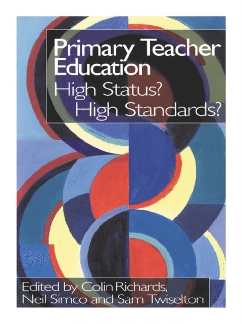 Sam Twiselton, Neil Simco, Colin Richards - Primary Teacher Education, E-bok