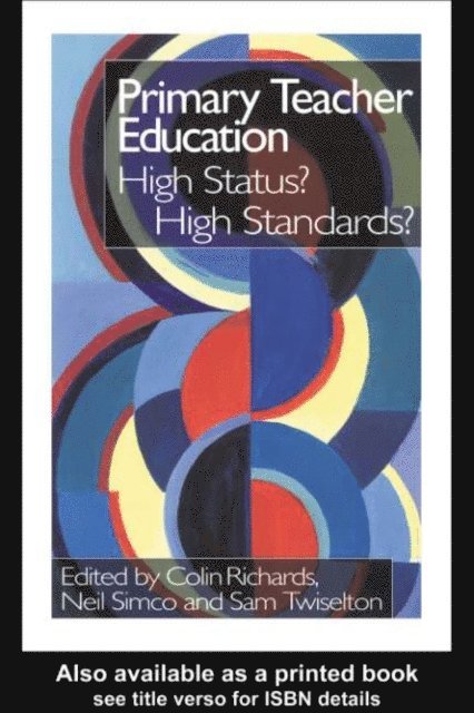 Sam Twiselton, Neil Simco, Colin Richards - Primary Teacher Education, E-bok
