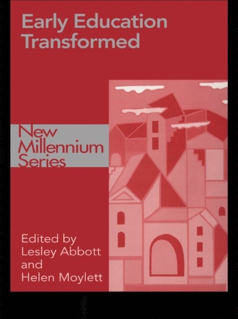Helen Moylett, Dr Helen Moylett, Lesley Abbott - Early Education Transformed, E-bok