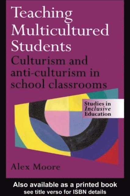 Alex Moore - Teaching Multicultured Students, E-bok