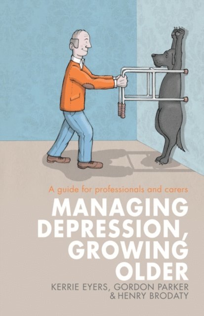 Henry Brodaty, Gordon Parker, Kerrie Eyers - Managing Depression, Growing Older, E-bok