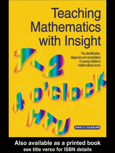 Anne D. Cockburn - Teaching Mathematics with Insight, E-bok