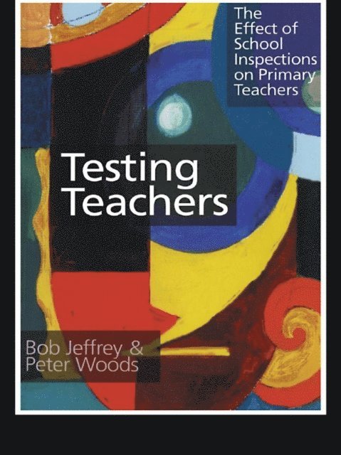 Peter Woods, Bob Jeffrey - Testing Teachers, E-bok