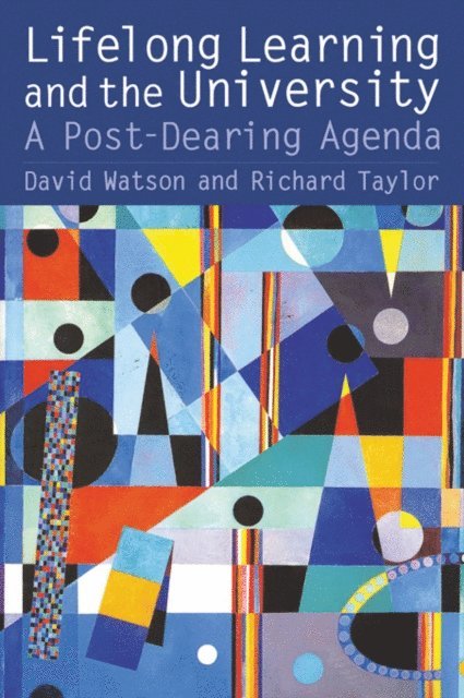 David Watson, Richard Taylor - Lifelong Learning and the University, E-bok
