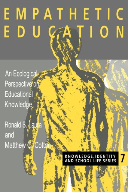 Ronald S. Laura, Mathew C. Cotton - Empathetic Education, E-bok
