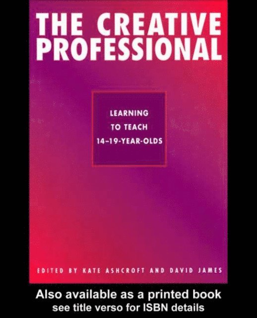 David James, Kate Ashcroft - CREATIVE PROFESSIONAL, E-bok
