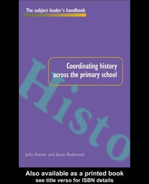 Jason Redmond, Julie Davies - Coordinating History Across the Primary School, E-bok