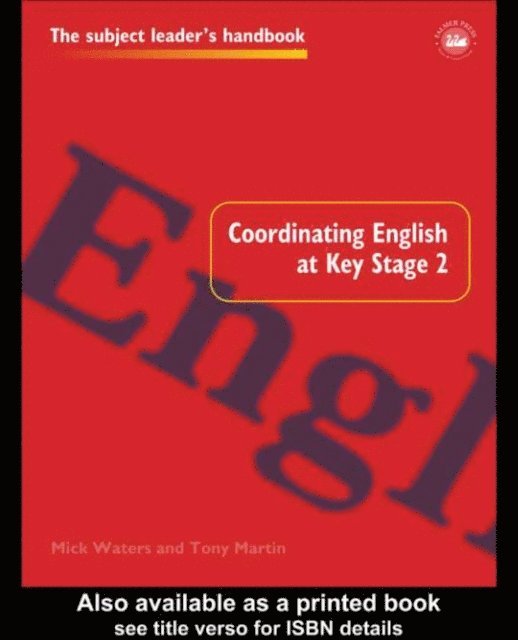 Mick Waters, Tony Martin - Coordinating English at Key Stage 2, E-bok