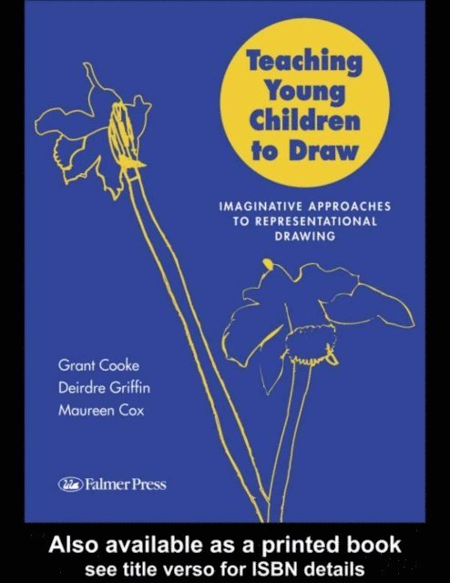 Deirdre Griffin, Maureen Cox, Dr Maureen V Cox, Grant Cooke, Mr Grant B Cooke - Teaching Young Children to Draw, E-bok