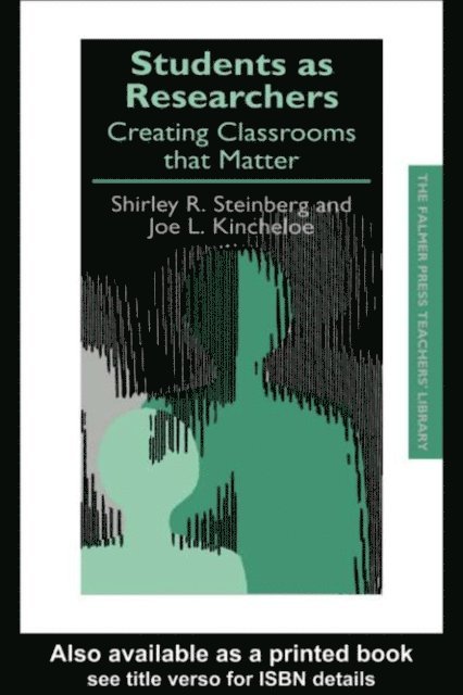 Shirley Steinberg, Joe Kincheloe - Students as Researchers, E-bok