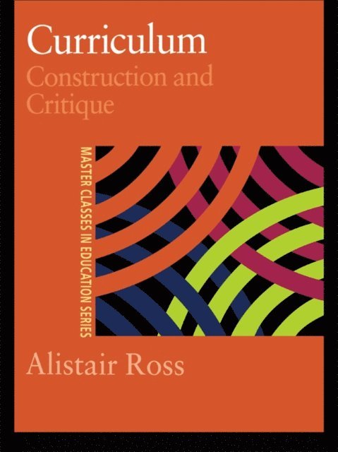 Alistair Ross, Prof Alistair Ross - Curriculum: Construction and Critique, E-bok