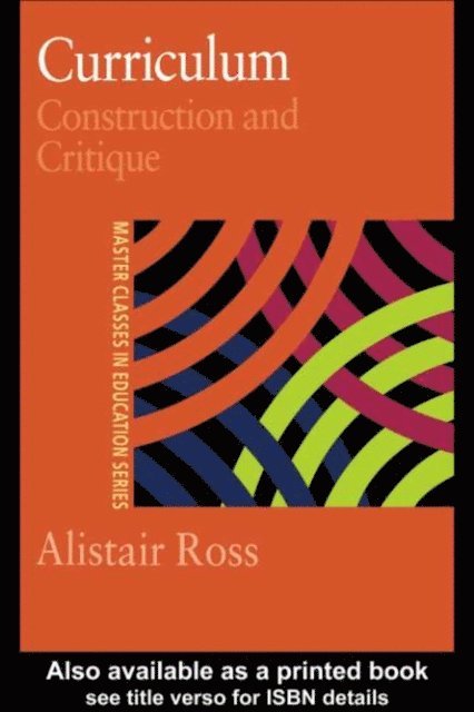 Alistair Ross, Prof Alistair Ross - Curriculum: Construction and Critique, E-bok