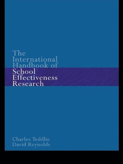 Charles Teddlie, David Reynolds - International Handbook of School Effectiveness Research, E-bok