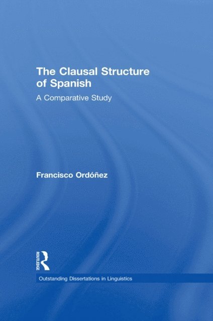 Francisco Ordonez - Clausal Structure of Spanish, E-bok