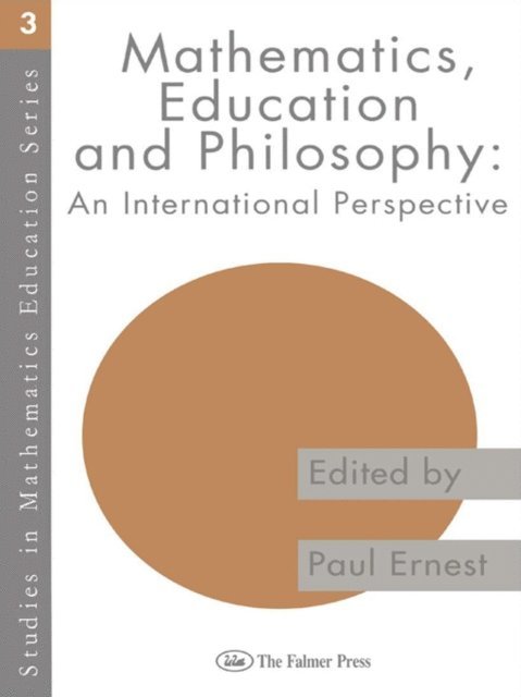 Paul Ernest - Mathematics Education and Philosophy, E-bok