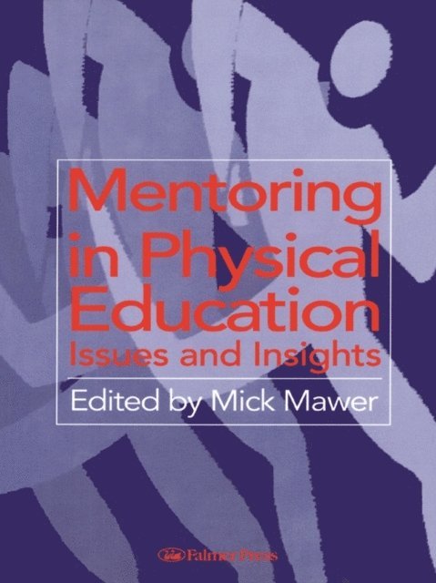 Mick Mawer - Mentoring in Physical Education, E-bok