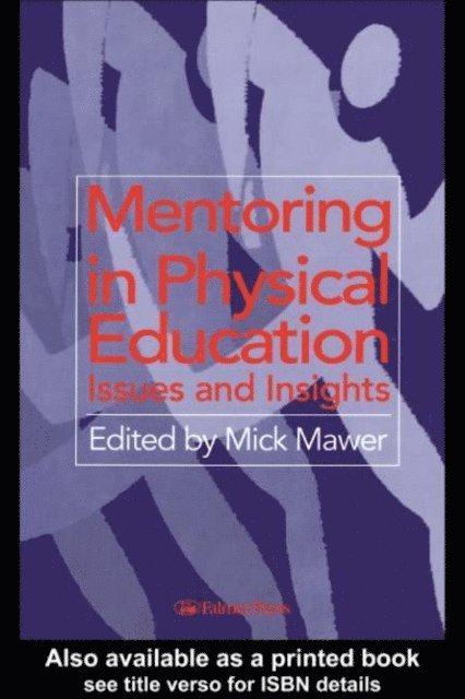 Mick Mawer - Mentoring in Physical Education, E-bok