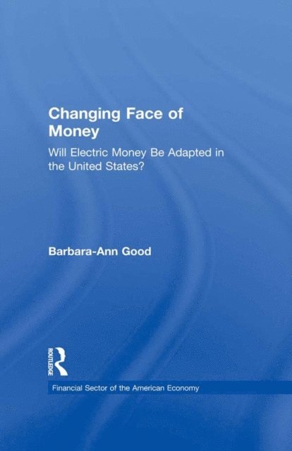 Barbara Ann Good - Changing Face of Money, E-bok