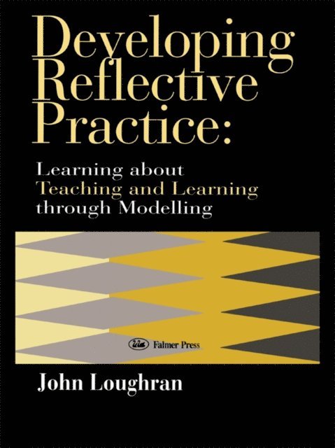 J. John Loughran - Developing Reflective Practice, E-bok