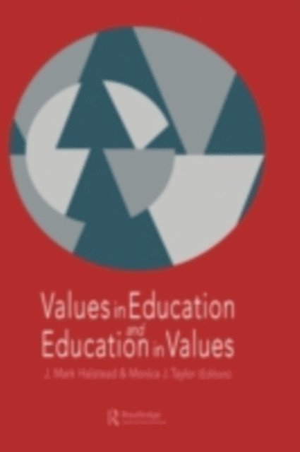 Monica J. Taylor, Mark Halstead - Values in Education and Education in Values, E-bok