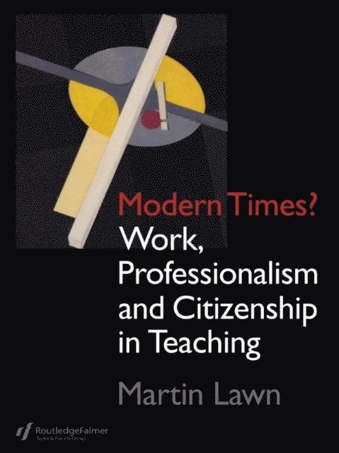 Martin Lawn - Modern Times?, E-bok