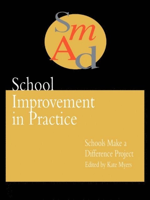 Kate Myers - School Improvement In Practice, E-bok