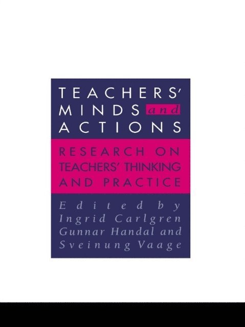 Sveinung Vaage, Gunnar Handal, Ingrid Carlgren - Teachers' Minds And Actions, E-bok