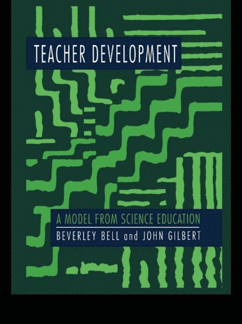 John Gilbert, Beverley Bell - Teacher Development, E-bok