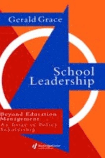 Gerald Grace, Professor Gerald Grace - School Leadership, E-bok