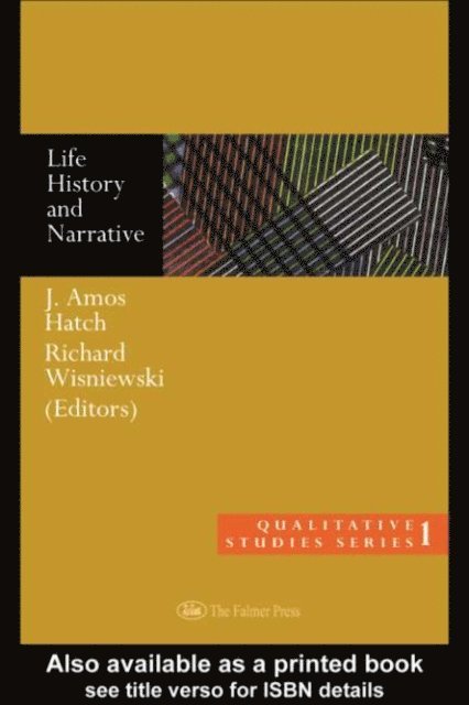 Richard Wisniewski, J. Amos Hatch - Life History and Narrative, E-bok