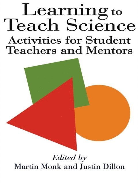 Justin Dillon, Martin Monk - Learning To Teach Science, E-bok