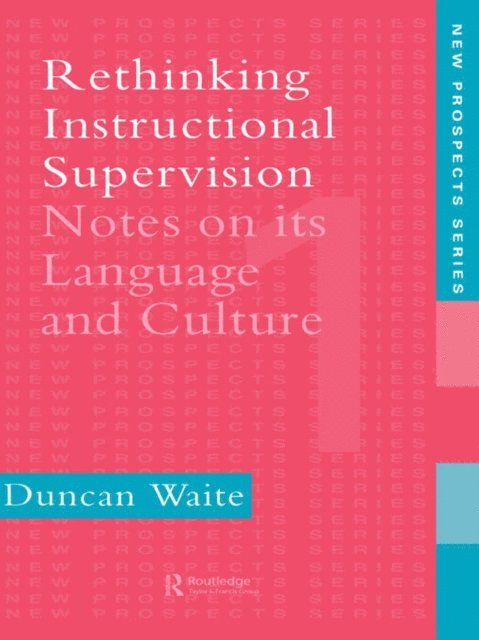 Duncan Waite - Rethinking Instructional Supervision, E-bok