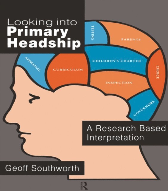 Geoff Southworth - Looking Into Primary Headship, E-bok