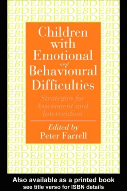 Peter Farrell - Children With Emotional And Behavioural Difficulties, E-bok