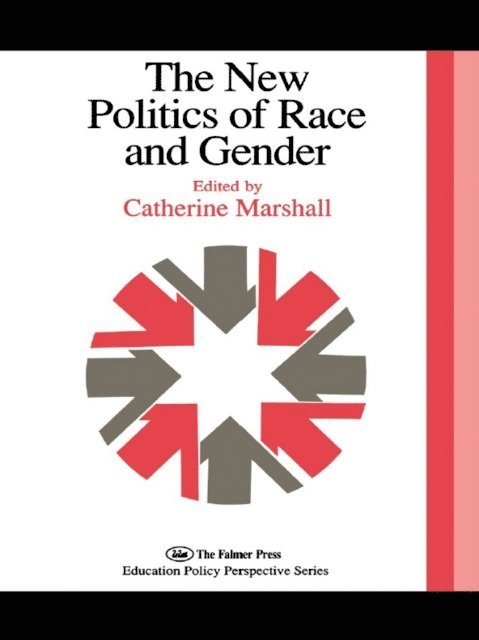 Catherine Marshall - New Politics Of Race And Gender, E-bok
