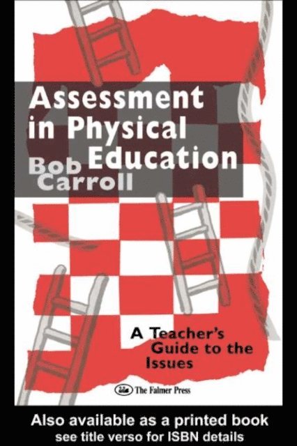 Bob Carroll - Assessment in Physical Education, E-bok