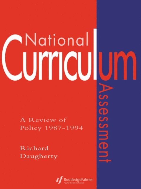 Richard Daugherty - National Curriculum Assessment, E-bok