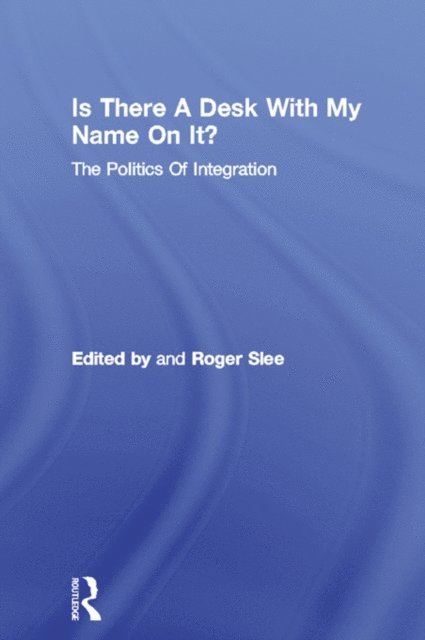 Roger Slee - Is There A Desk With My Name On It?, E-bok
